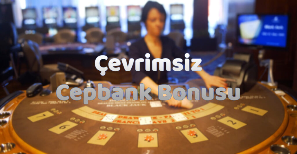 çevrimsiz-cepbank-bonusu